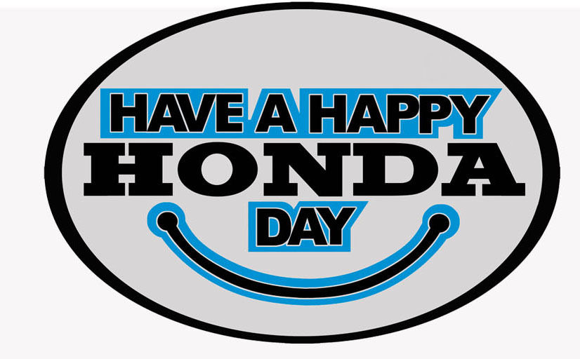 'Have A Happy Honda Day' reproduction dealer window sticker